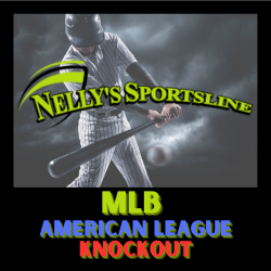 Nelly's | Saturday | AL Knockout | 19-6 MLB