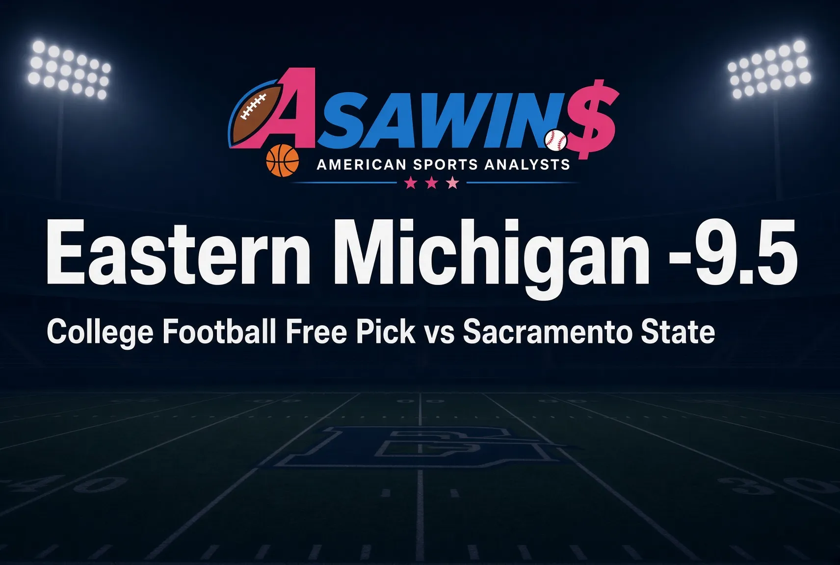 college free pick Eastern Michigan vs Sacramento State