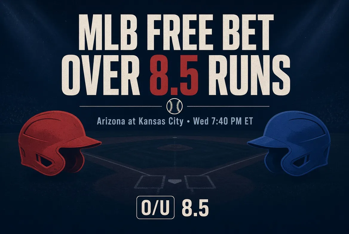 MLB free bet Over 8.5 Arizona vs Kansas City